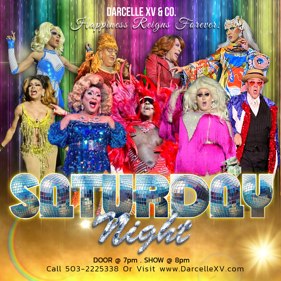 Saturday night show with Darcelle XV cast